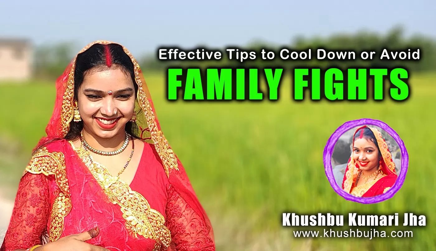 Effective Tips to Cool Down or Avoid Family Fights Effective Tips to Cool Down or Avoid Family Fights