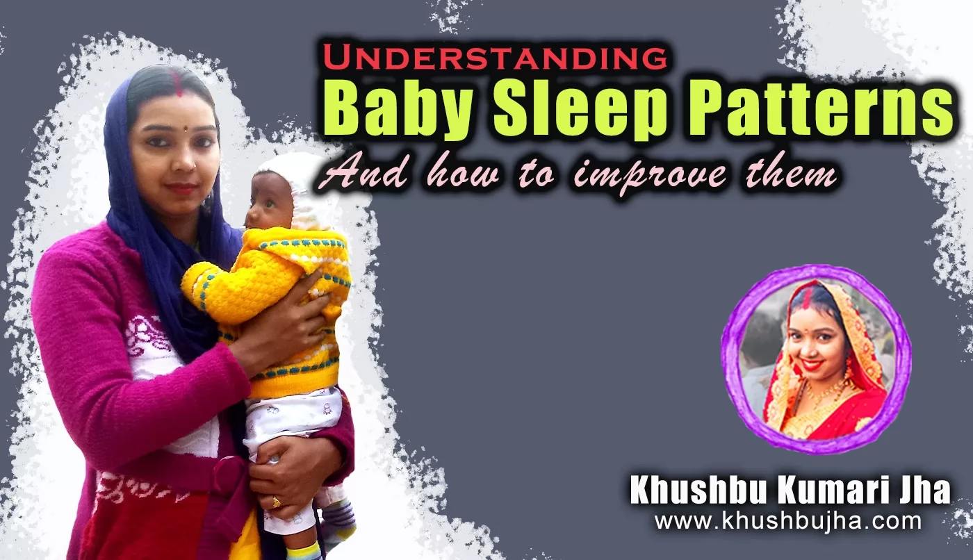 Understanding Baby Sleep Patterns and How to Improve Them: Practical Advice for Better Sleep Routines
