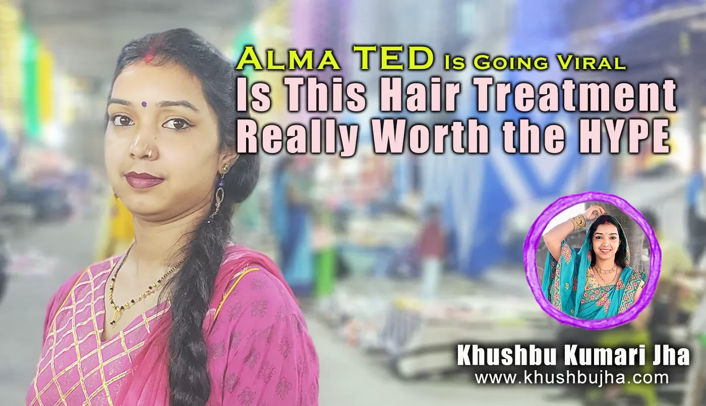 Alma TED Is Going Viral — Is This Hair Treatment Really Worth the Hype?
