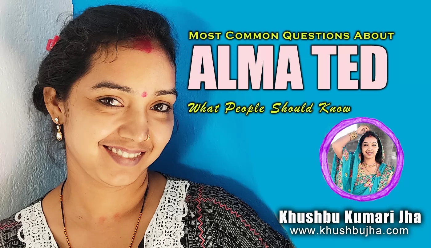Most Common Questions About Alma TED What People Should Know