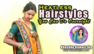 Heatless Hairstyles You Can Do Overnight