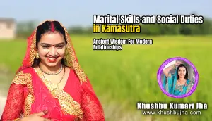 Marital Skills and Social Duties in Kamasutra: Ancient Wisdom for Modern Relationships